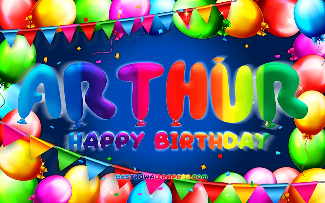 Happy Birthday Arthur